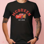 Mc Queen Car Est. 2006 Cartoon Shirt