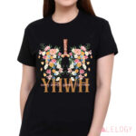 YHWH Christian Floral Lungs Every Breath Speaks His Name Shirt