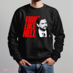 Vance Fight Like Hell Shirt