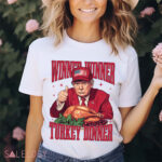 Trump Winner Winner Turkey Dinner Thanksgiving Shirt