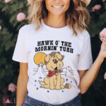 Hawk O’ The Moornin’ Tuah Shirt