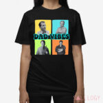 Dad Vibes Meme Shirt