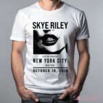 Skye Riley Smile 2 Live In Concert New York City Shirt