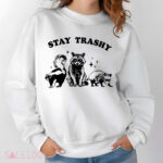 Raccoon Stay Trashy Shirt