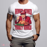 Trump Winner Winner Turkey Dinner Thanksgiving Shirt