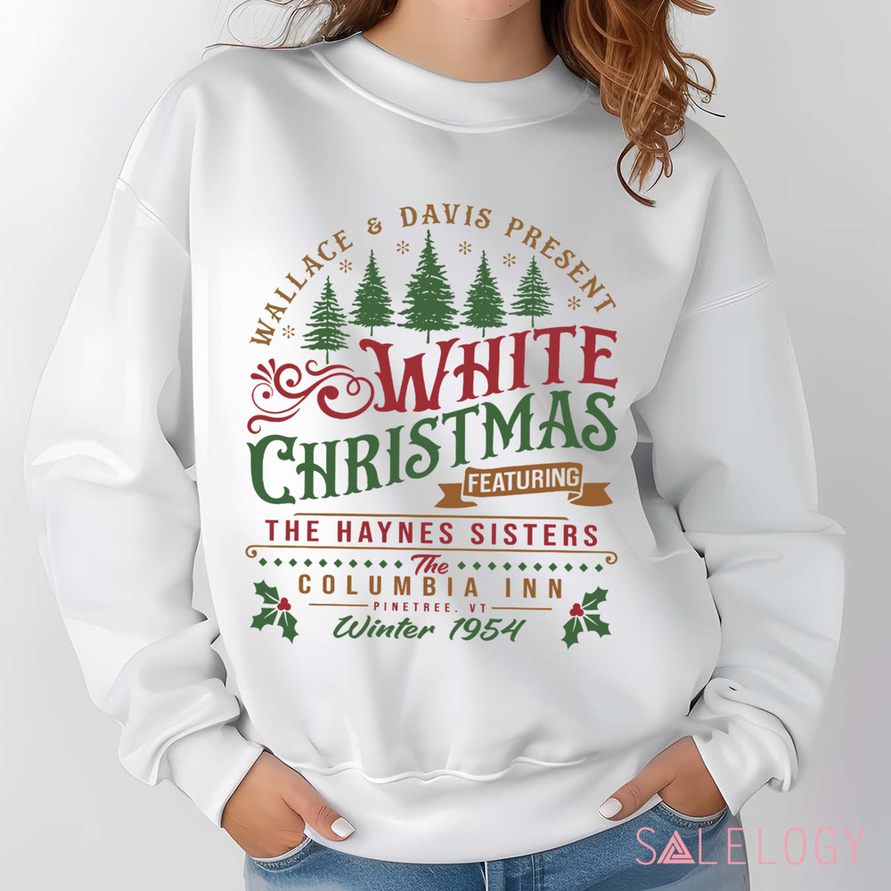 White Christmas Pine Tree The Haynes Sisters Vintage Shirt