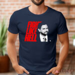 Vance Fight Like Hell Shirt