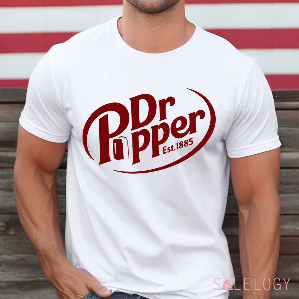 Dr Pepper Est 1885 Dr Pepper Soda Lover Shirt