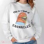 SpongeBob SquarePants This Is A Load Of Barnacles Shirt