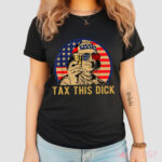 Benjamin Franklin Tax This Dick Shirt