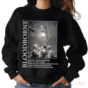 Bloodborne Hunter and Lamp Messengers Good Hunter This May Sound Strange Shirt