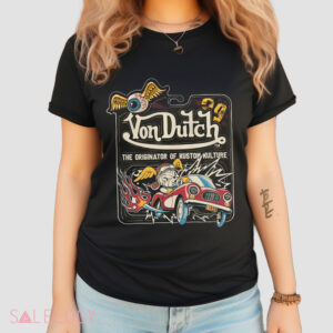 Von Dutch The Originator of kustom kulture shirt