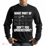 Airplane Airline Pilot What Part Of Don't You Understand Shirt