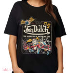 Von Dutch The Originator of kustom kulture shirt