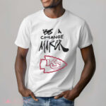 Kansas City Chiefs Be A Change Maker Shirt