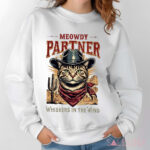 Meowdy Partner Cowboy Cat Whiskers In The Wind Shirt