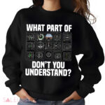 Airplane Airline Pilot What Part Of Don't You Understand Shirt