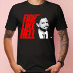 Vance Fight Like Hell Shirt