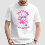 Dolly Parton Parton Me It's My Birthday 2024 Shirt