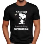 Snoopy Shut Up I Am Watching Supernatural Shirt