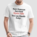 Matt Donovan Survived Mystic Falls You Can Handle Today Mug