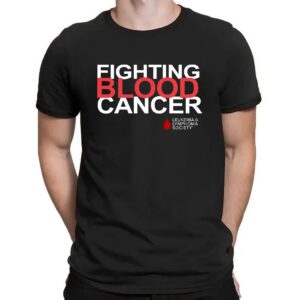 Fighting Blood Cancer Shirt