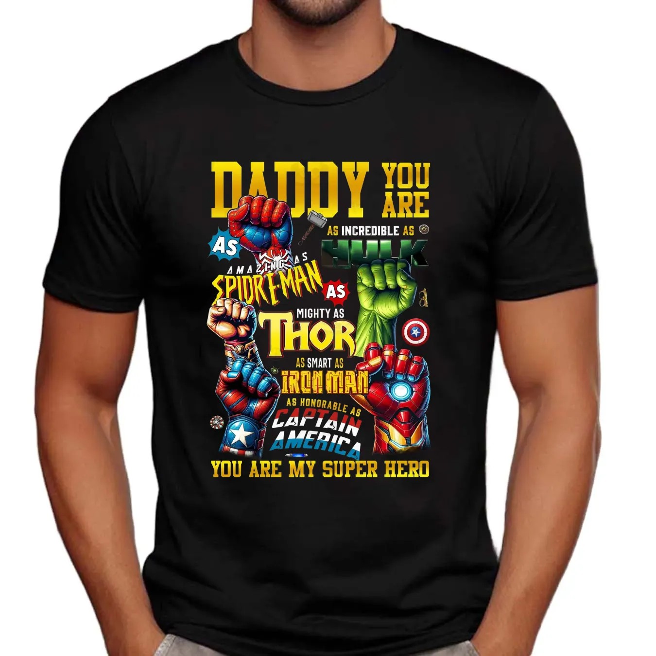 Daddy You Are My Superhero as incredible as hulk amazing as spider-man thor Marvel Father's Day T Shirt