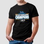 UCLA Bruins 2024 Big 10 Women's Soccer Tournament Champions Shirt