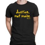Justice Not Noise Amos 5 Shirt