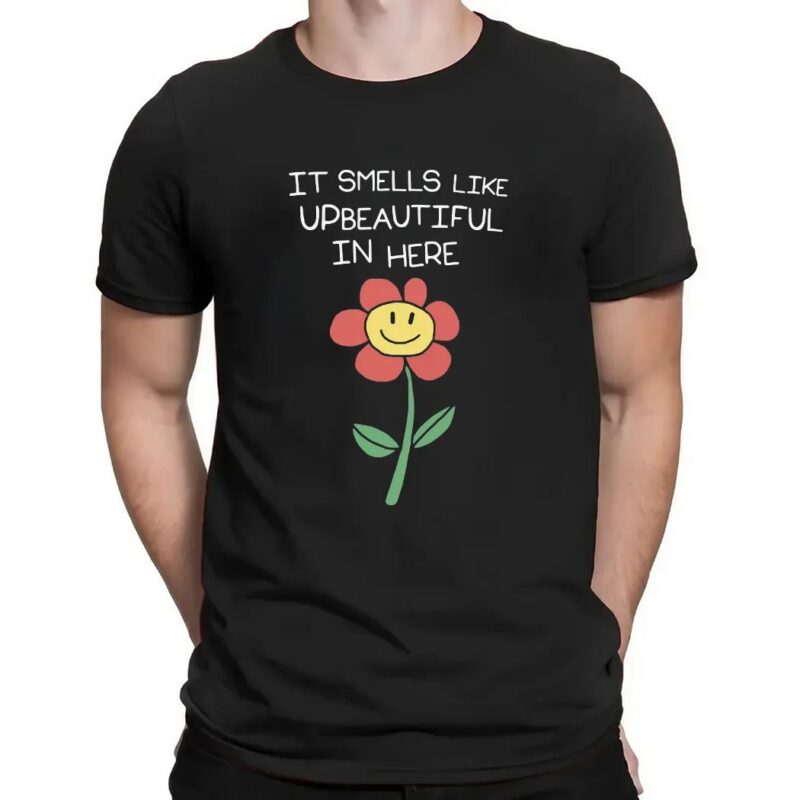 It Smells Like Beautiful In Here Smiley Flower T Shirt