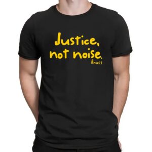 Justice Not Noise Amos 5 Shirt