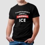I Would Dropkick A Child For Smirnoff Ice Shirt