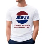 Jesus The Only Choice Pepsiy Logo Shirt