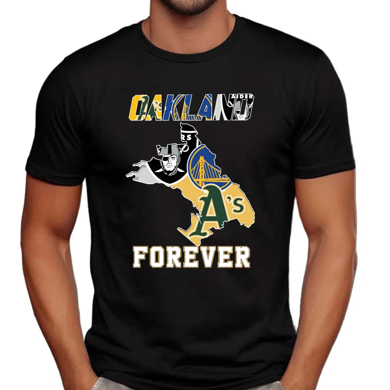 Oakland Athletics Las Vegas Raiders Golden State Warriors Oakland Forever T Shirt