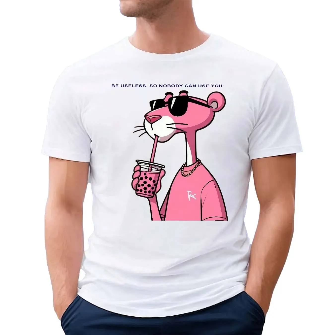 Pink Panther Be Useless So Nobody Can Use You T Shirt