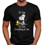 Snoopy And Woodstock It's Fine I'm Fine Everything Is Fine Shirt
