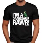 I'm A Dinosaur Rawr 2024 Shirt