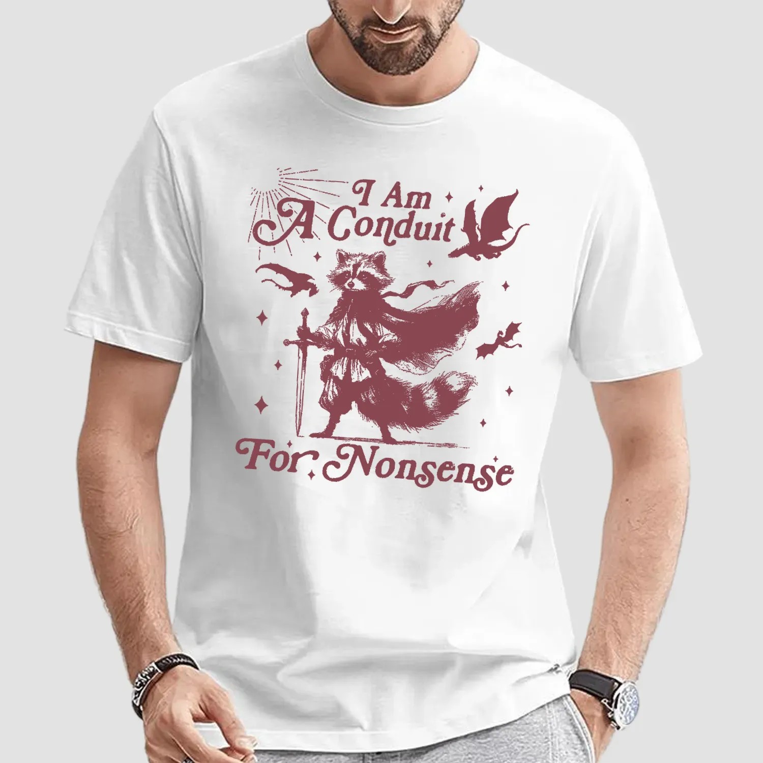 Raccoon I Am A Conduit For Nonsense Meme T Shirt