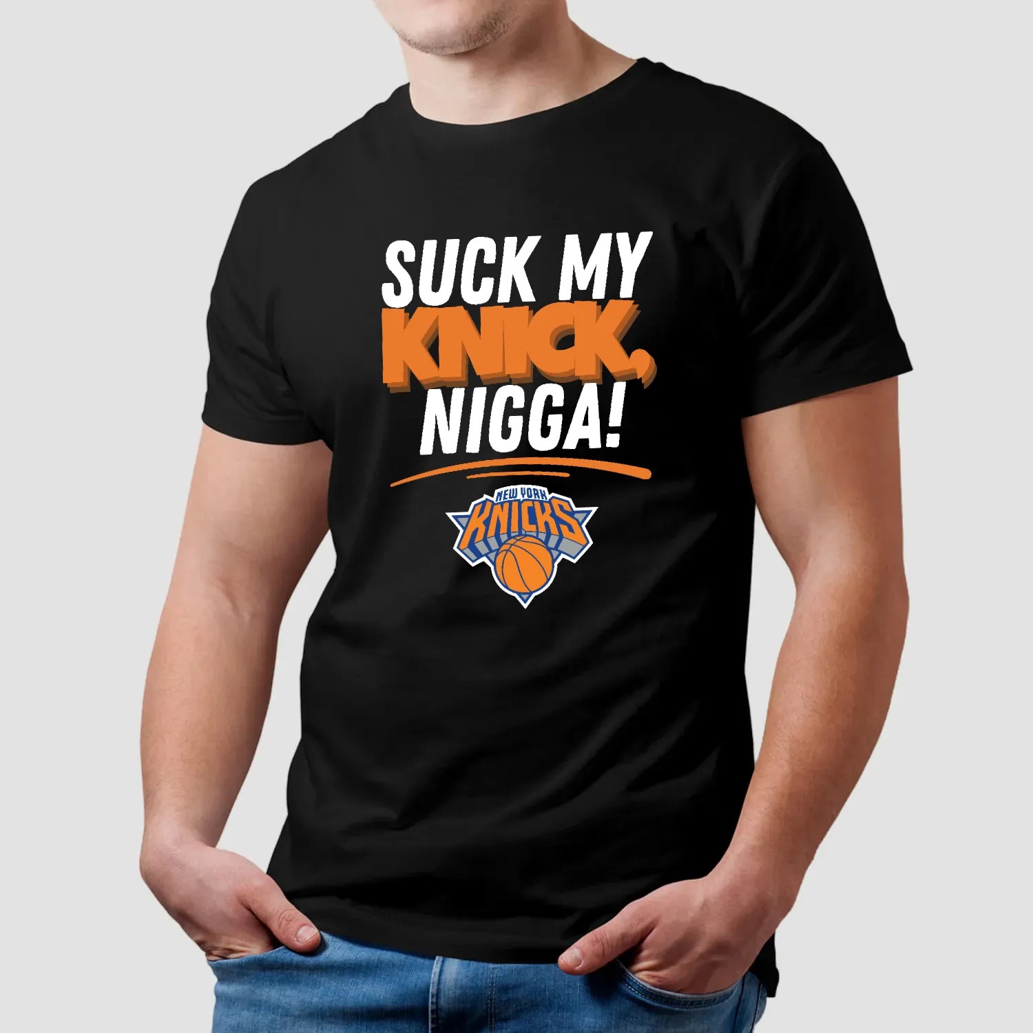 Suck My Knick Nigga New York Knicks Basketball NBA 2025 T Shirt