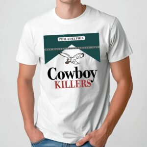 Philadelphia Eagles Fly Eagles Cowboy Killers T Shirt