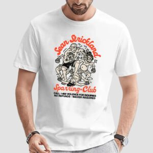 Sean Strickland Sparring Club Violence For Inquiries No Refunds Waiver Required T Shirt