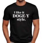 I like it DOGE-Y style shirt