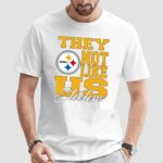 Pittsburgh Steelers They Not Like Us Steelers 2024 T Shirt
