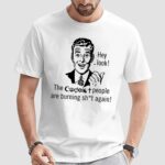 Hey Look The Coexist People Are Burning Shit Again Shirt