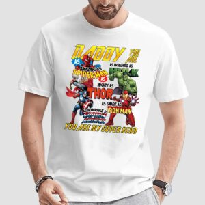 Daddy You Are My Superhero Shirt-light