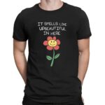 It Smells Like Beautiful In Here Smiley Flower T Shirt