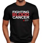 Fighting Blood Cancer Shirt