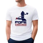 Pope Leo XIV Pope Chicago Meme T Shirt
