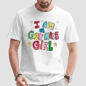 I Am A God Made Girl Shirt