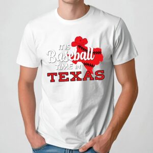 It is baseball time in Texas 2025 T Shirt